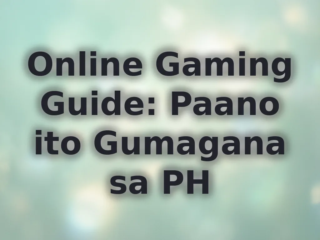Online Gaming PH Guide